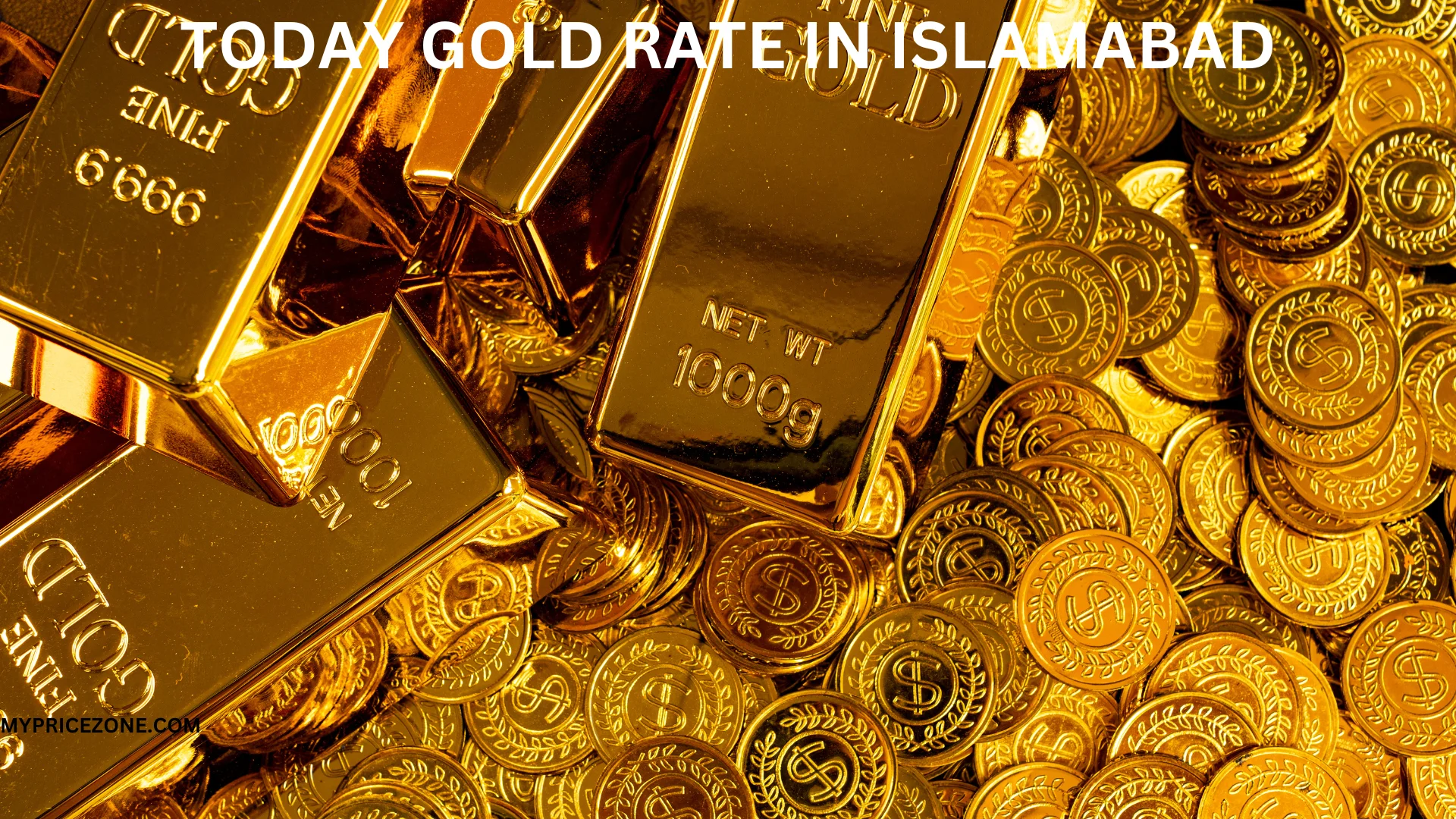 GOLD BARS AND COINS WITH TODAY GOLD RATE IN ISLAMABAD