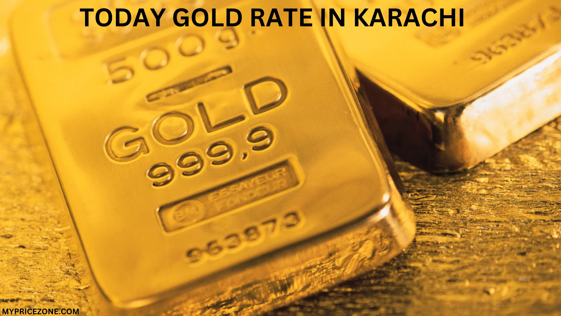 GOLD BARS WITH TODAY GOLD RATE IN KARACHI