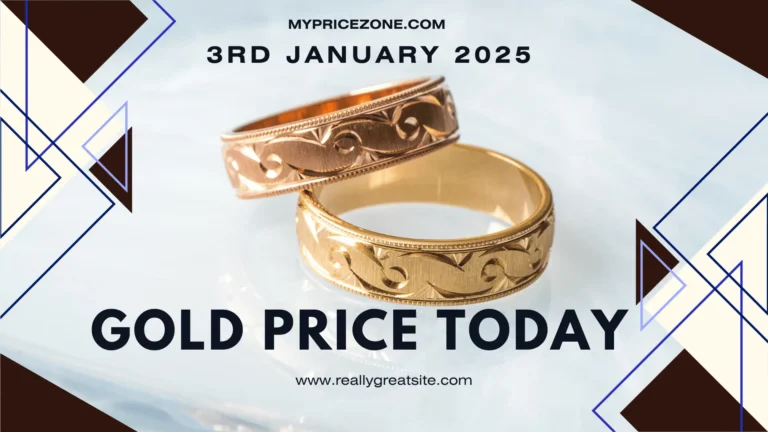Gold Price Today, 3rd Jan 2025 3 GOLD PRICE 3RD JAN 2025