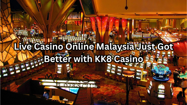 Live Casino Online Malaysia Just Got Better with KK8 Casino 6 Live Casino Online Malaysia Just Got Better with KK8 Casino