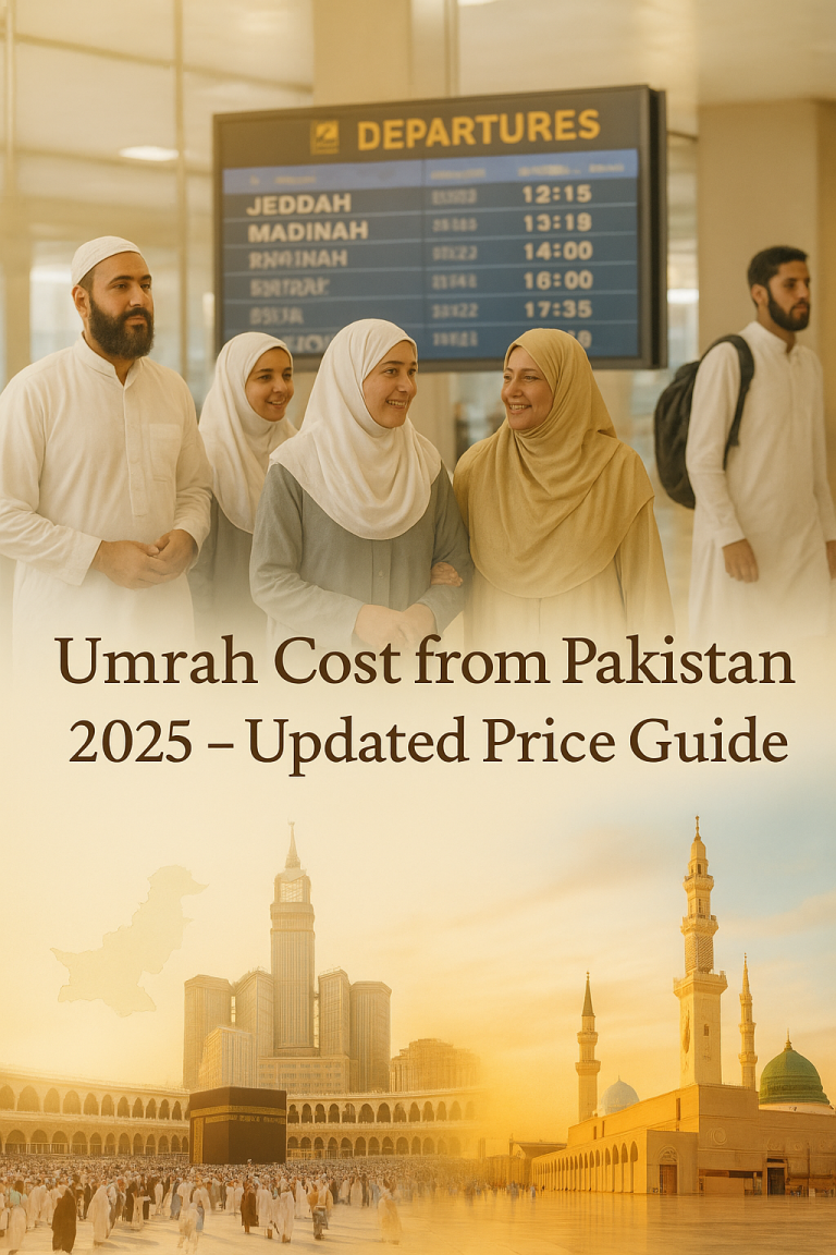 Umrah Cost from Pakistan in 2025: Complete Guide with City-Wise Prices 5 Umrah Cost from Pakistan in 2025: Complete Guide with City-Wise Prices